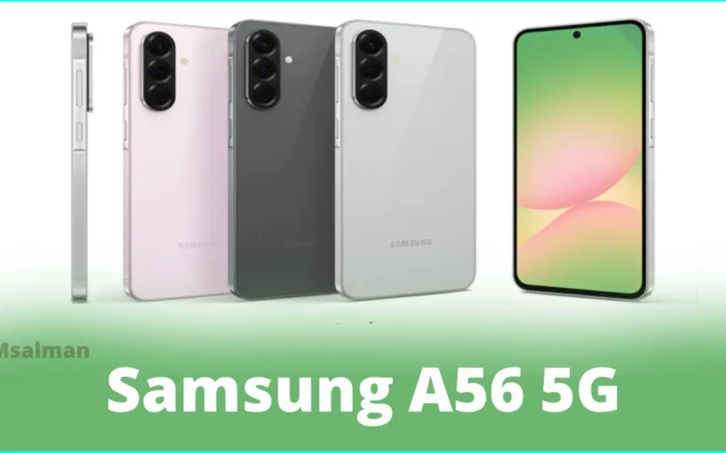 اكتشف سعر ومواصفات Samsung Galaxy A56 الجديد.. الوحش الكوري الذي سيذهلك!